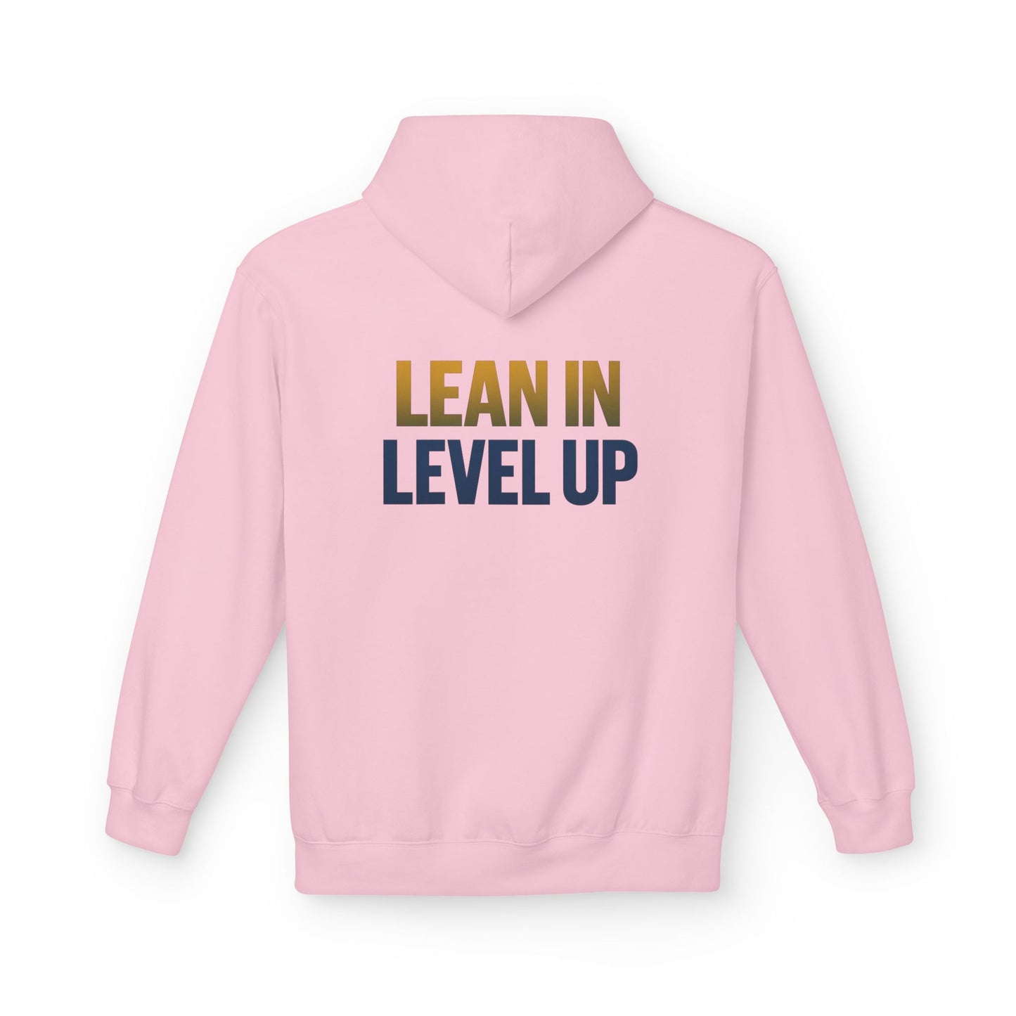 Inspirational Fleece Hoodie - "Lean In Level Up" Motivational Sweatshirt for Creative Minds, Gift for Entrepreneurs, Stylish Comfort Wear