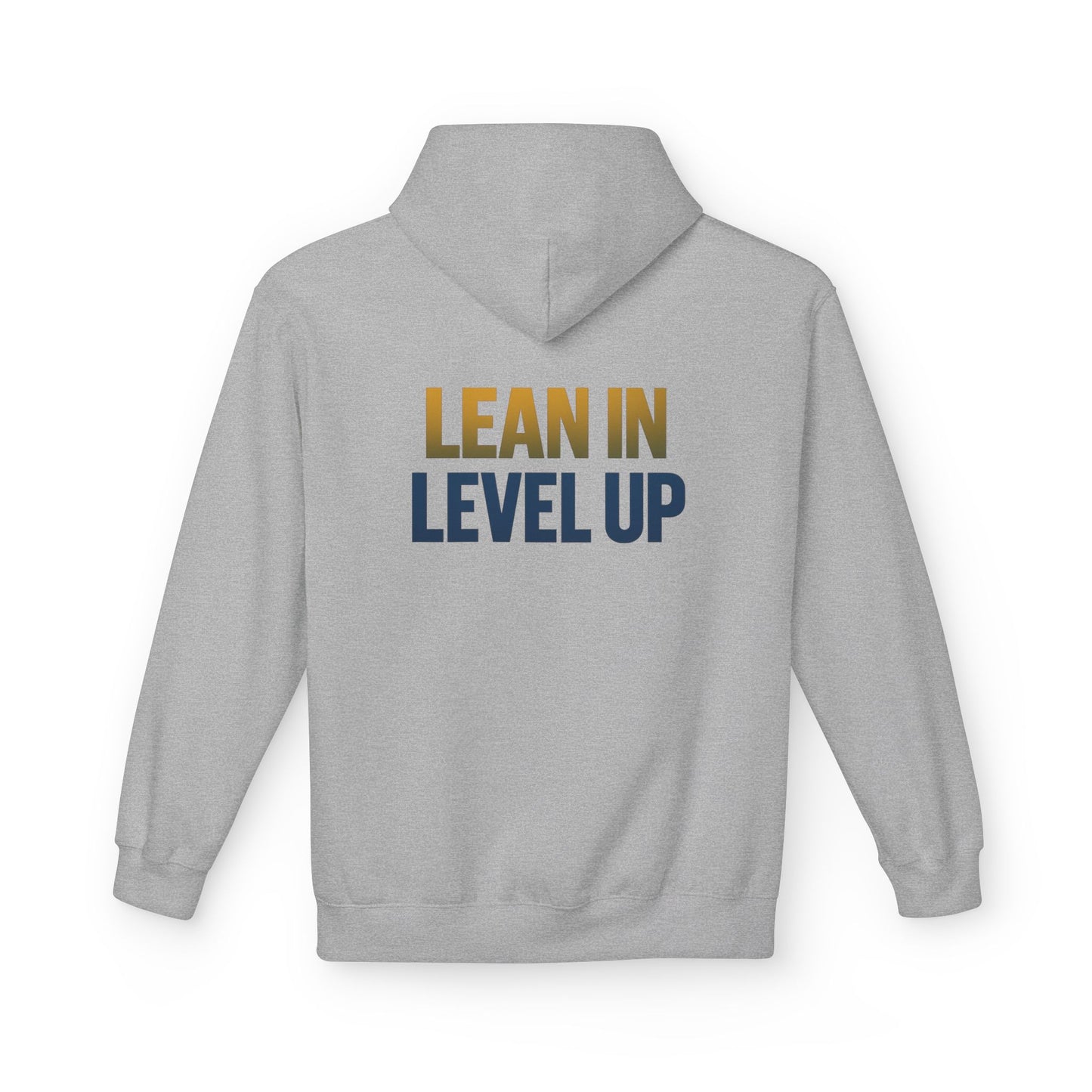 Inspirational Fleece Hoodie - "Lean In Level Up" Motivational Sweatshirt for Creative Minds, Gift for Entrepreneurs, Stylish Comfort Wear